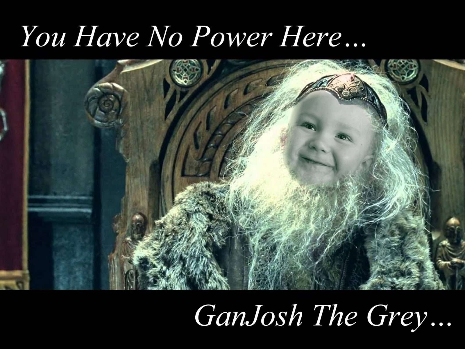 You have no power here